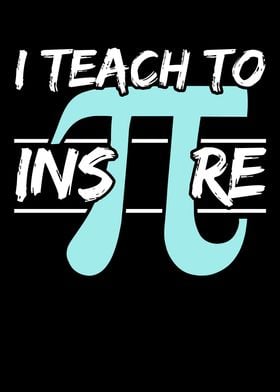 I Teach To Inspire Pi Day