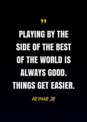 Neymar Jr Quotes 