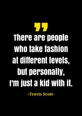 Travis Scott quote