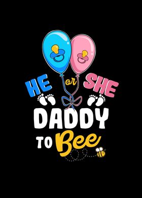 He or She Daddy To Bee