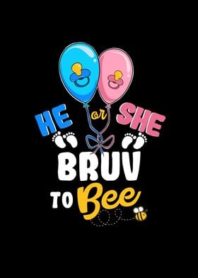 He or She Bruv To Bee Best