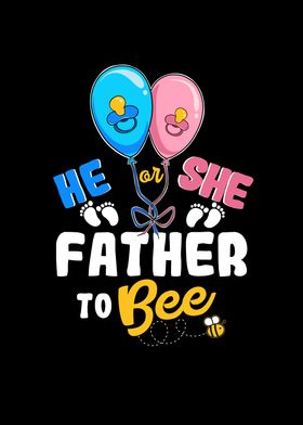 He or She Father To Bee