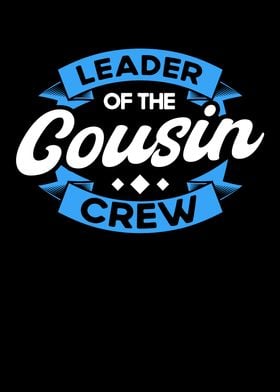 Leader Of The Cousin Crew