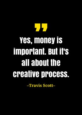 Travis Scott quote