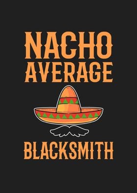 Nacho Average Blacksmith