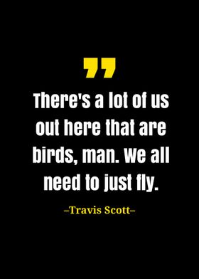 Travis Scott quote