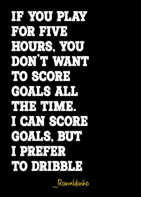 Ronaldinho quotes