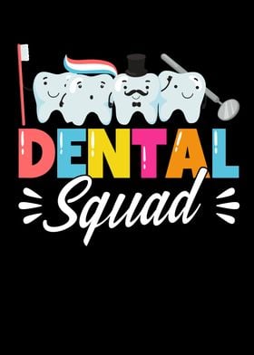 Dental Squad