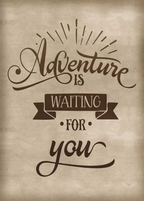 Adventure is waiting