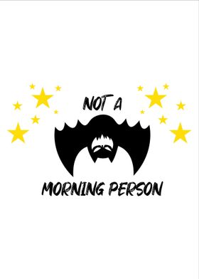 Not a morning person