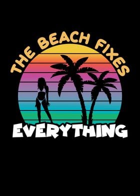 Beach Fixes Everything