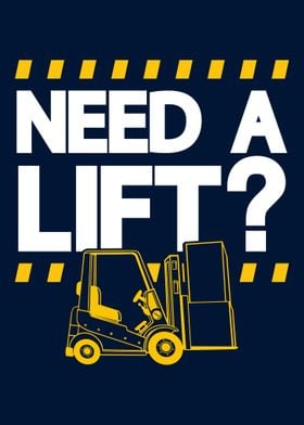 Need A Lift Funny Forklift