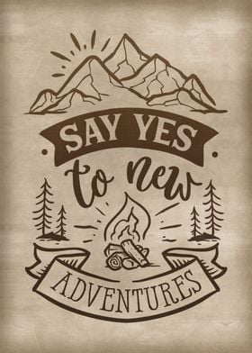 Say yes to new adventure