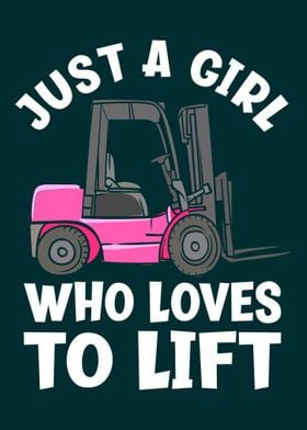 Girl Who Loves Forklift