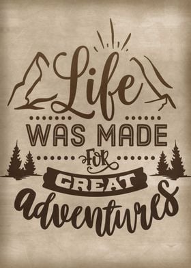 Life great adventures