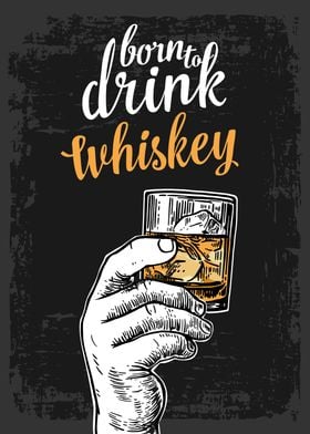 Born To Drink Whiskey