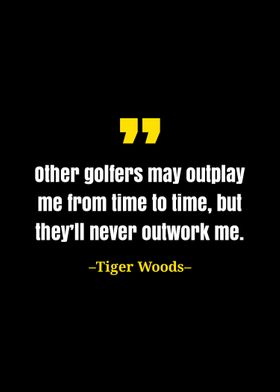 Tiger Woods quote