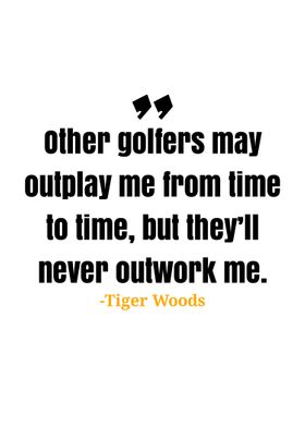 Tiger Woods quotes 