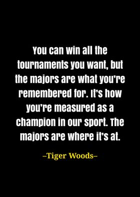 Tiger Woods quote