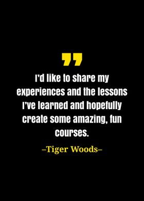 Tiger Woods quote