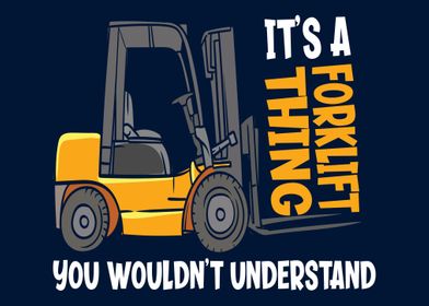 Its A Forklift Thing