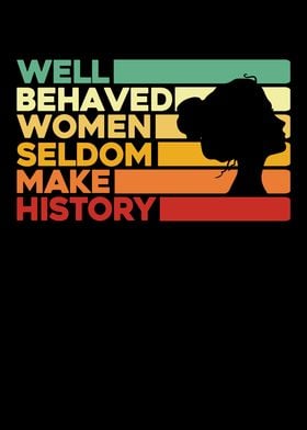 Well Behved Women Seldom