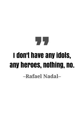 Rafael Nadal quote