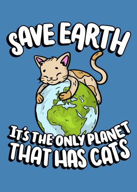 Save Earth Its The Only