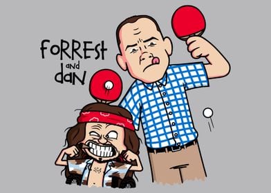Forrest and Dan