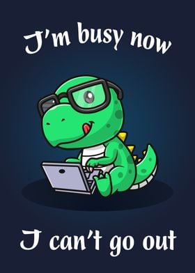 Funny Dinosaur is Busy Now