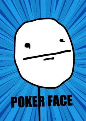 poker face meme