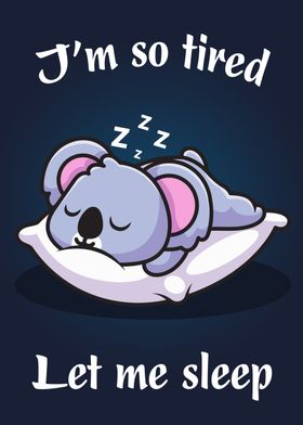 Koala Tired Let Me Sleep
