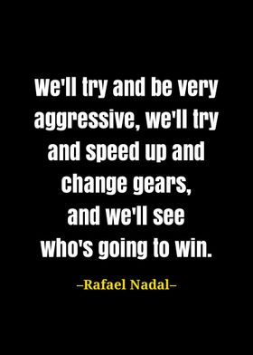 Rafael Nadal quote