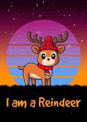 I am a Cute Reindeer