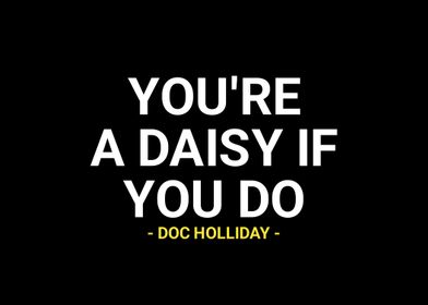 Doc Holliday quotes 