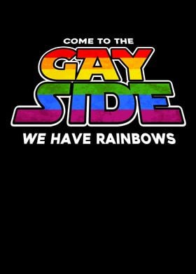 Come To The Gay Side We