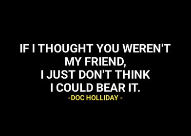 Doc Holliday quotes 