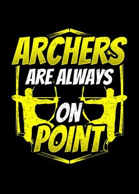 Archers are always on poin