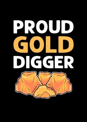 Proud Gold Digger Gold