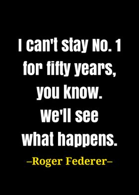 Roger Federer quote