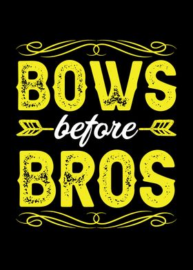 Bows before bros