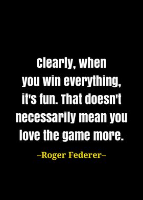 Roger Federer quote