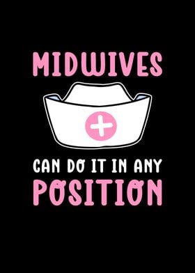 Midwifes Can Do It In Any