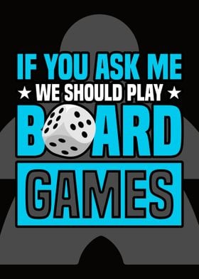 we should play Board games