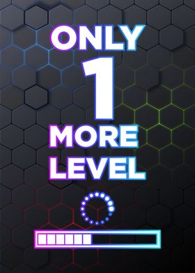 only one more level