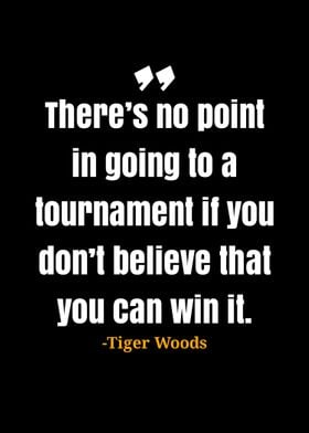 Tiger Woods quotes 