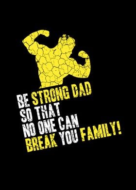Be Strong Dad