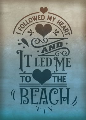 My Heart To the beach