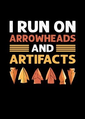 I Run On Arrowheads 