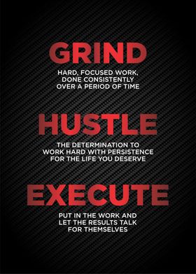 grind hustle execute